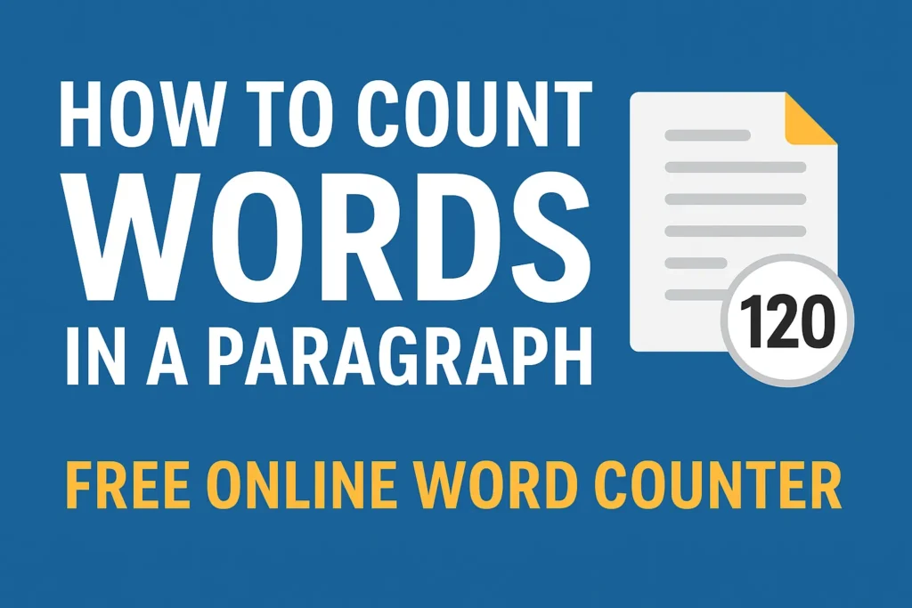 How to Count Words in a Paragraph – Free Online Word Counter